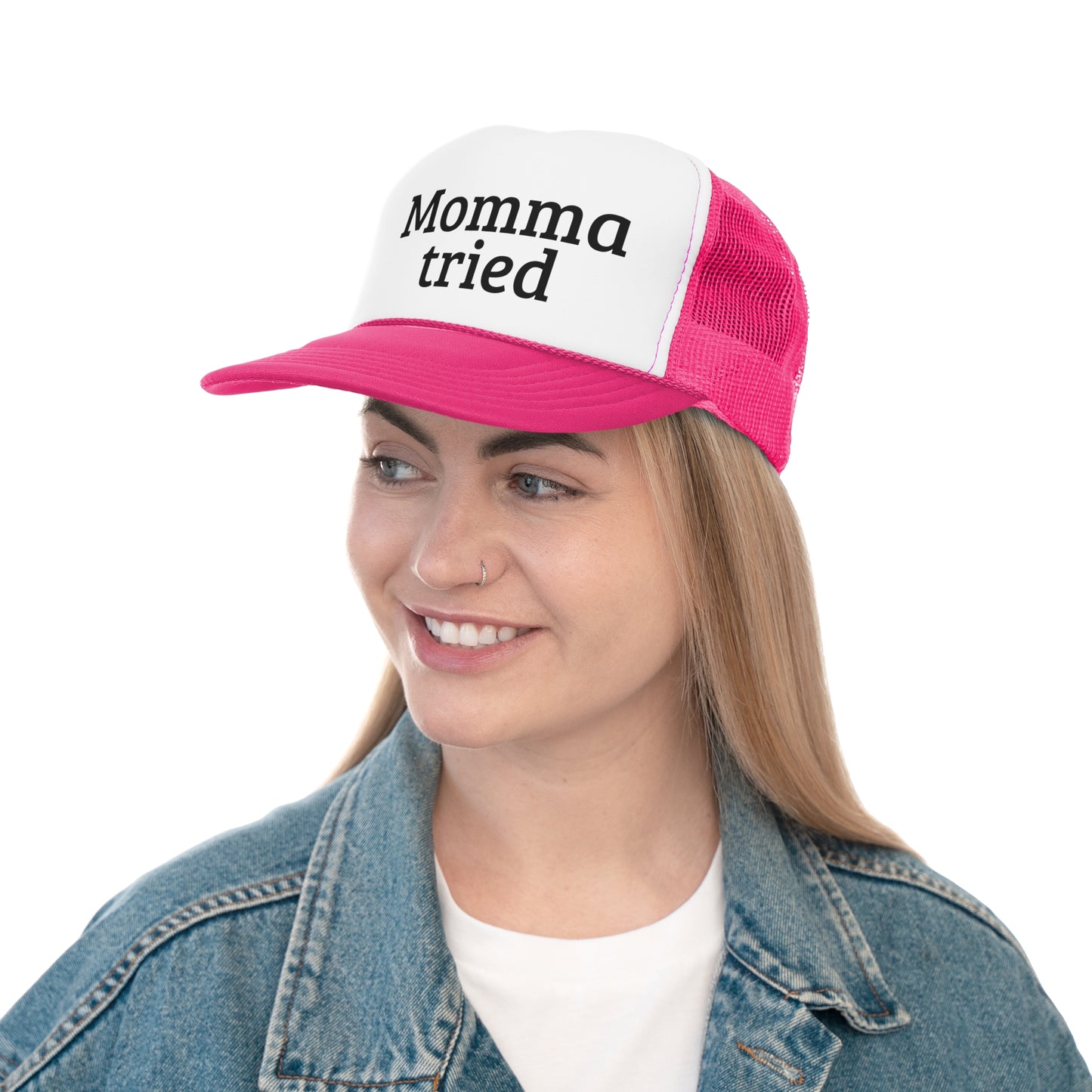 Momma tried