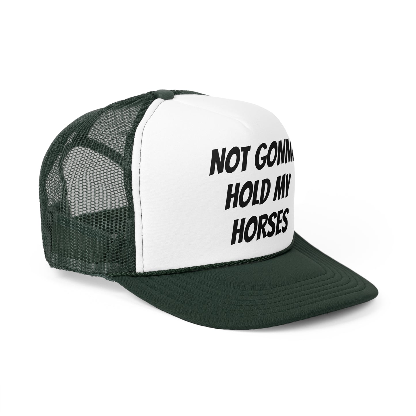 Not gonna hold my horses